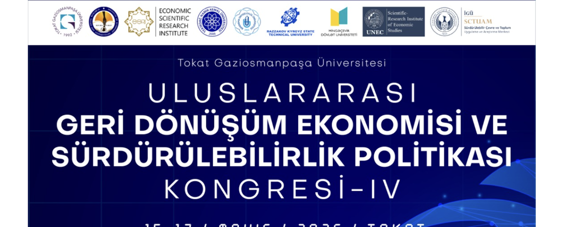 ULUSLARARASI GERİ DÖNÜŞÜM EKONOMİSİ VE SÜRDÜRÜLEBİLİRLİK POLİTİKASI KONGRESİ-IV